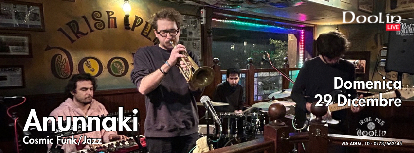 Anunnaki live all'Irish Pub Doolin di Latina – Cosmic Jazz e sperimentazione dal vivo